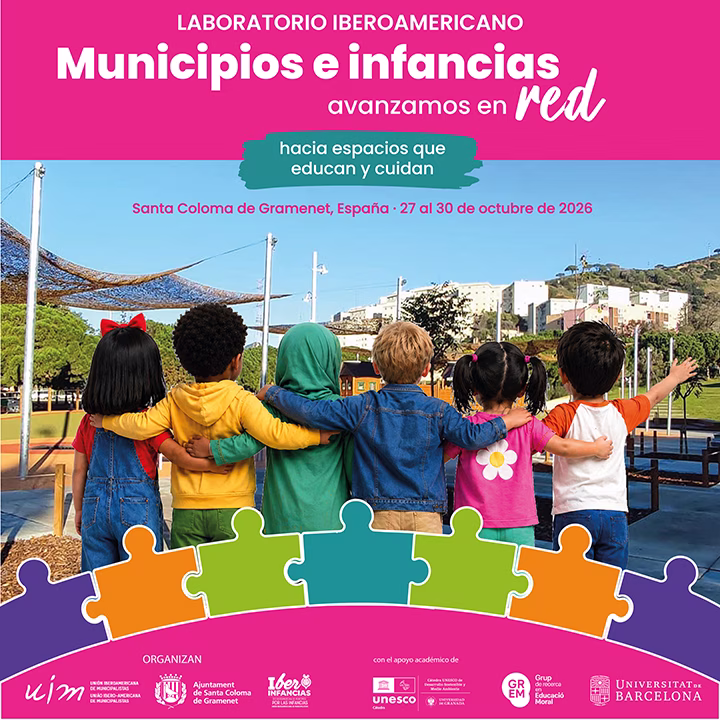 Laboratorio Iberoamericano · Municipios e infancias, avanzamos en red · Hacia espacios que educan y cuidan · Santa Coloma de Gramenet, 27 al 30 de octubre de 2026